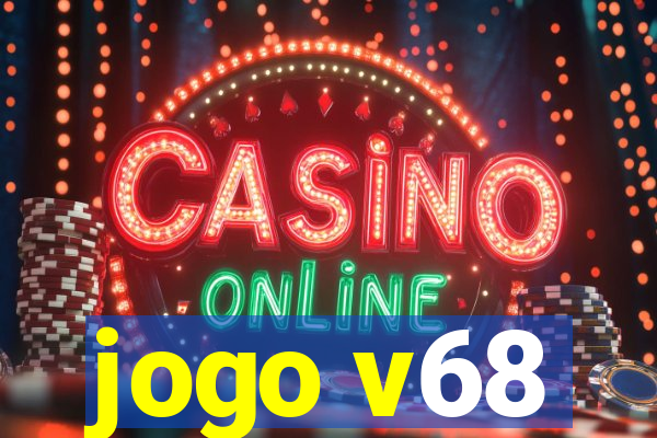 jogo v68